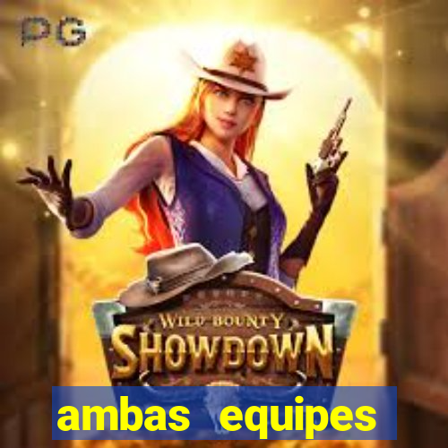 ambas equipes marcam ou mais de 2.5